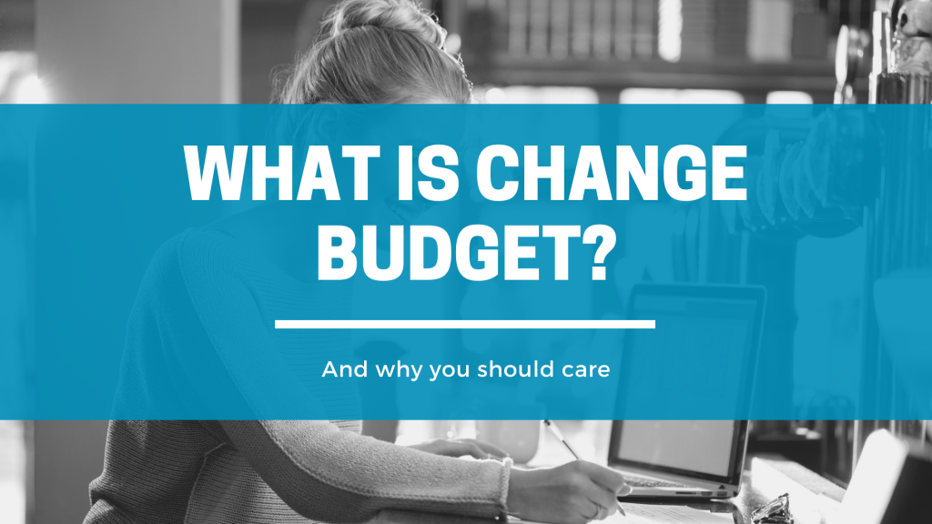 What is Change Budget - Click Results - Blog - Featured Image